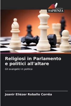 Paperback Religiosi in Parlamento e politici all'altare [Italian] Book