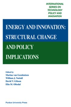 Hardcover Energy and Innovation: Structural Change and Policy Implications Book