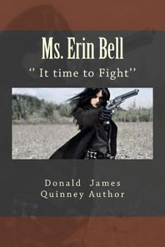 Paperback Ms. Erin Bell: '' It Time to Fight'' Book