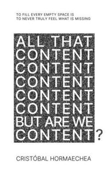 Paperback All That Content But Are We Content? Book
