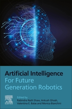 Paperback Artificial Intelligence for Future Generation Robotics Book