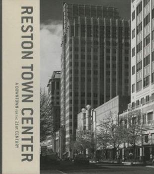 Hardcover Reston Town Center: A Downtown for the 21st Century Book