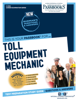 Paperback Toll Equipment Mechanic (C-2546): Passbooks Study Guide Volume 2546 Book