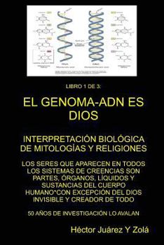 Paperback "EL GENOMA-ADN ES DIOS" Libro 1 de 3 [Spanish] Book