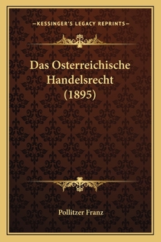 Paperback Das Osterreichische Handelsrecht (1895) [German] Book