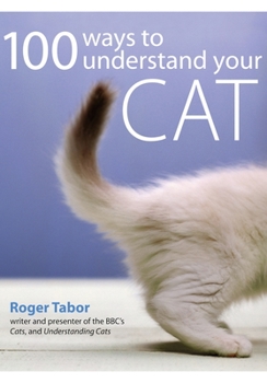 Paperback 100 Ways to Understand Your Cat Book