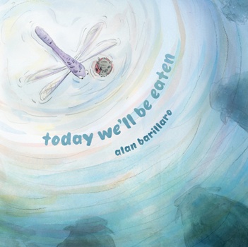 Hardcover Today We'll Be Eaten Book