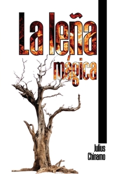 Paperback La Leña Mágica [Spanish] Book
