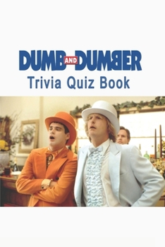 Paperback Dumb and Dumber: Trivia Quiz Book
