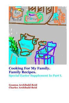 Paperback Cooking For My Family.Family Recipes: Special Easter Supplement in Part I Book