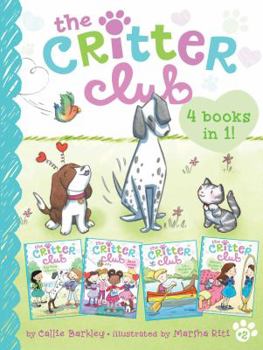 Hardcover The Critter Club 4 Books in 1! #2: Amy Meets Her Stepsister; Ellie's Lovely Idea; Liz at Marigold Lake; Marion Strikes a Pose Book