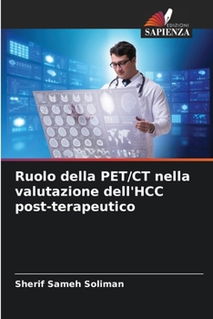 Paperback Ruolo della PET/CT nella valutazione dell'HCC post-terapeutico [Italian] Book