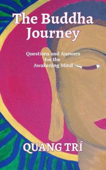 Paperback The Buddha Journey: Questions and Answers for the Awakening Mind Book