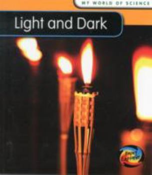 Paperback Light and Dark (Young Explorer: My World Of Science) Book
