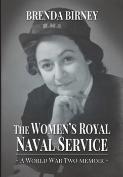 Hardcover The Women's Royal Naval Service: a World War Two Memoir (Hardback) Book