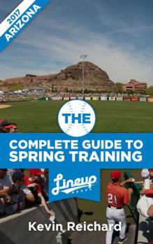 Paperback The Complete Guide to Spring Training 2017 / Arizona Book