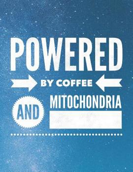 Paperback Powered By Coffee And Mitochondria: 8.5x11 Large Graph Notebook with Floral Margins for Adult Coloring Book