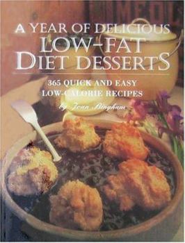 Paperback A Year of Delicious Low-Fat Diet Desserts: 365 Quick and Easy Low-Calorie Recipes Book