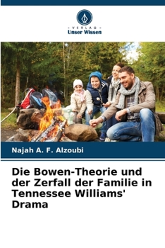 Paperback Die Bowen-Theorie und der Zerfall der Familie in Tennessee Williams' Drama [German] Book