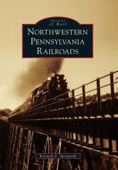 Paperback Northwestern Pennsylvania Railroads Book