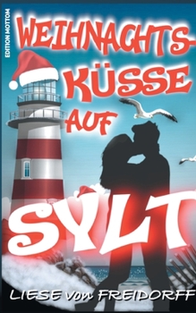 Paperback Weihnachtsk?sse auf Sylt: Liebesroman [German] Book