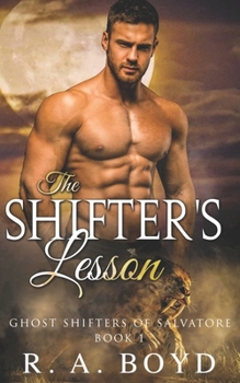 The Shifter's Lesson - Book #1 of the Ghost Shifters of Salvatore