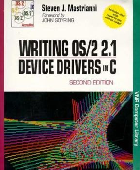 Paperback Writing OS/2 2.1 Device Drivers in C (Vnr's Os/2) Book