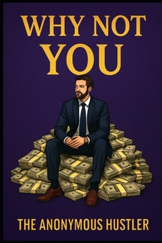 Paperback Why Not YOU!: Business Class is Waiting! Book