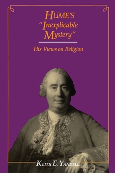 Paperback Hume's Inexplicable Mystery: His Views on Religion Book