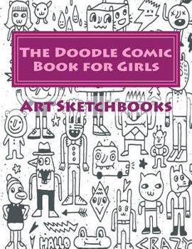 Paperback The Doodle Comic Book for Girls Book