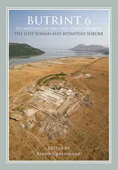 Hardcover Butrint 6: Excavations on the Vrina Plain: Volumes 1-3 Book