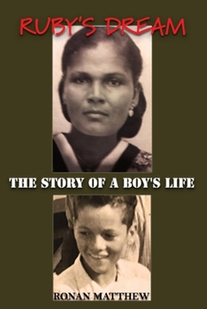 Paperback Ruby's Dream: The Story of a Boy's Life Book