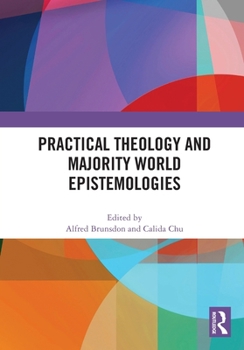 Paperback Practical Theology and Majority World Epistemologies Book