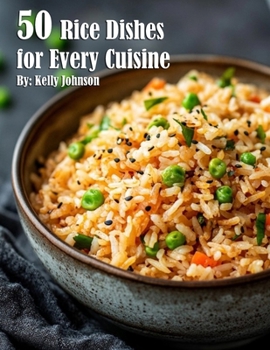 Paperback 50 Rice Dishes for Every Cuisine Book