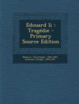 Paperback Edouard II: Tragedie - Primary Source Edition [French] Book