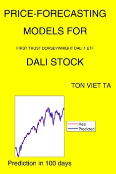 Paperback Price-Forecasting Models for First Trust Dorseywright Dali 1 ETF DALI Stock Book