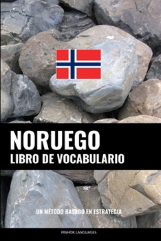 Paperback Libro de Vocabulario Noruego: Un Método Basado en Estrategia [Spanish] Book
