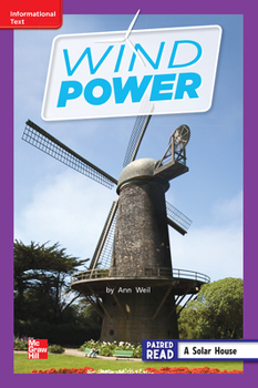 Spiral-bound Reading Wonders Leveled Reader Wind Power: Ell Unit 6 Week 2 Grade 2 Book