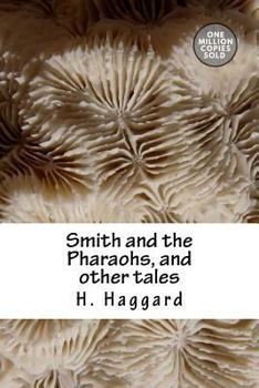Smith and the Pharaohs, and other Tales