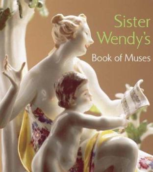 Hardcover Sister Wendy's Book of Muses Book