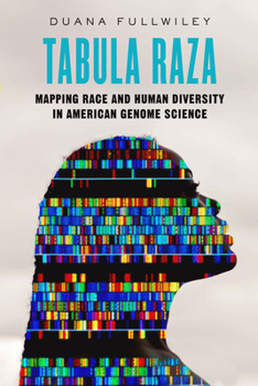 Hardcover Tabula Raza: Mapping Race and Human Diversity in American Genome Science Volume 14 Book