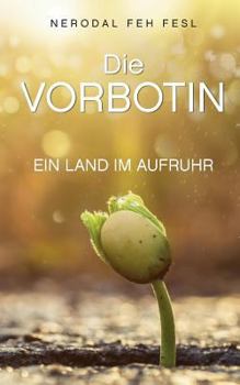 Paperback Die Vorbotin: Ein Land im Aufruhr [German] Book