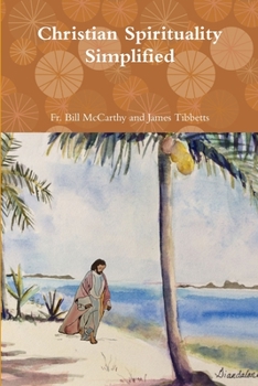 Paperback Christian Spirituality Simplified Book