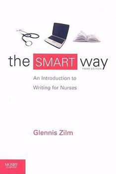 Paperback The Smart Way: An Introduction for Writing for Nurses Book