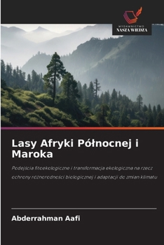 Lasy Afryki Pólnocnej i Maroka (Polish Edition)