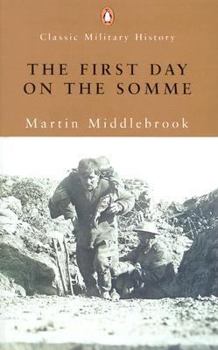 Paperback The First Day on the Somme: 1 July 1916 Book