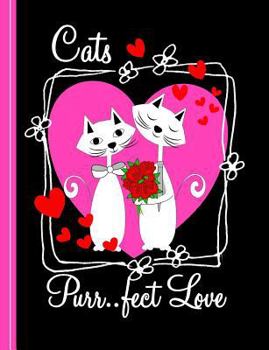 Paperback Cats Purr..Fect Love: Ruled Note Book