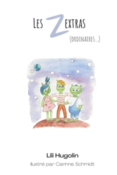 Paperback Les Zextras [French] Book