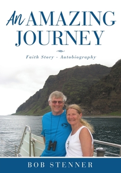 Paperback An Amazing Journey: Faith Story - Autobiography Book