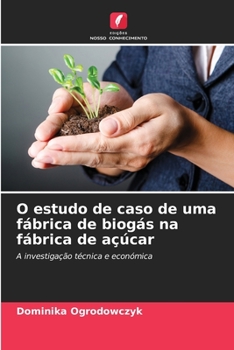 Paperback O estudo de caso de uma fábrica de biogás na fábrica de açúcar [Portuguese] Book